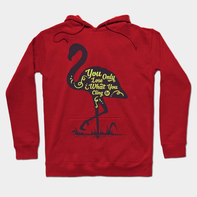 Flamingo silhouette with motivational words of wisdom Hoodie by Voxen X